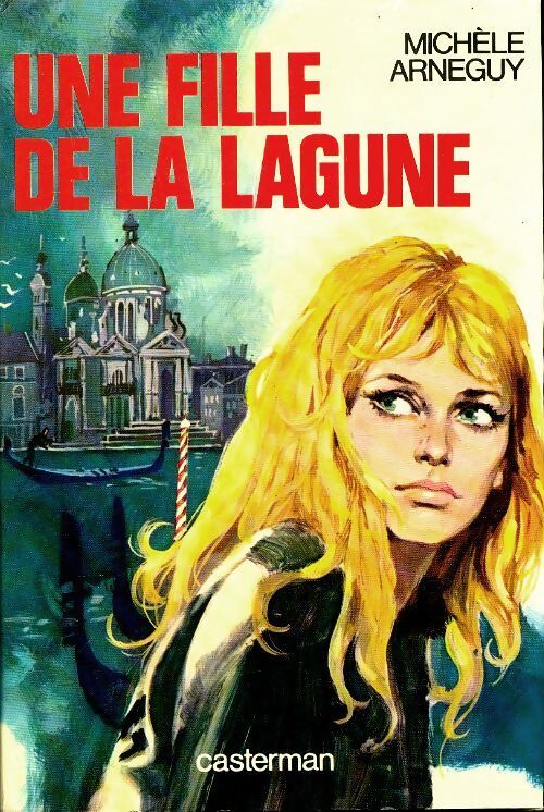 Une fille de la lagune - Michèle Arnéguy - Livre