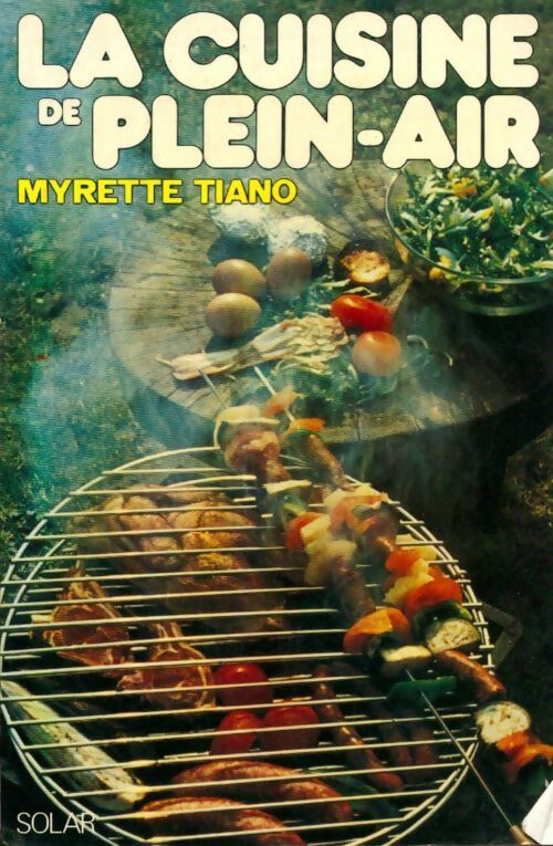 La cuisine plein air - Myrette Tiano - Livre