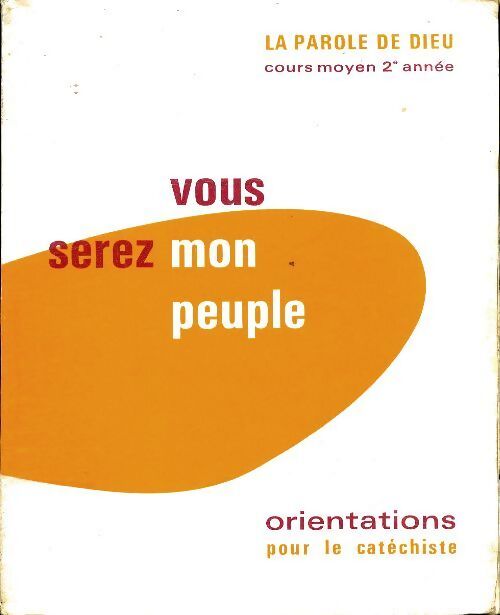 Vous serez mon peuple CM2 - Collectif - Livre