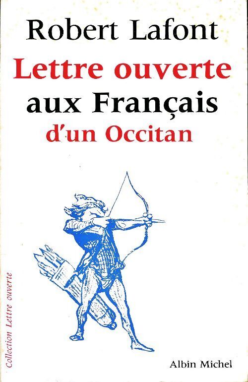 Lettre ouverte aux français d'un occitan - Robert Lafont - Livre