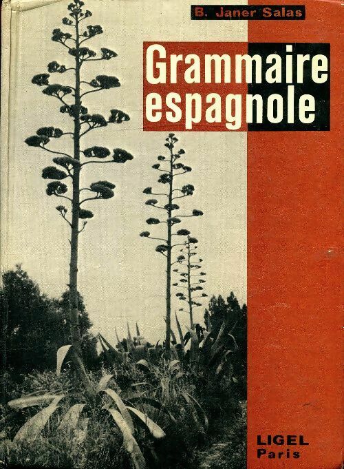 Grammaire espagnole - B Janer Salas - Livre