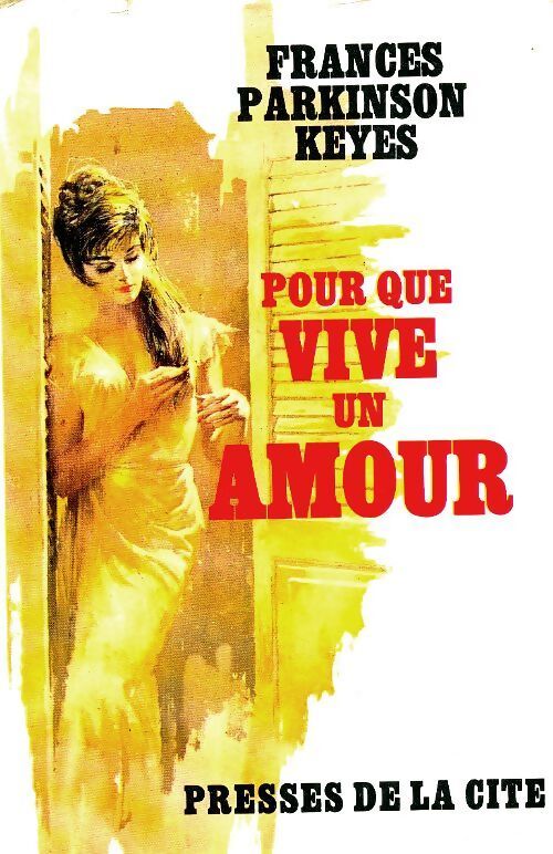 Pour que vive un amour - Frances Parkinson Keyes - Livre