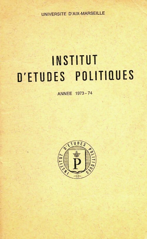 Institut d'études politiques 1973-1974 - Collectif - Livre