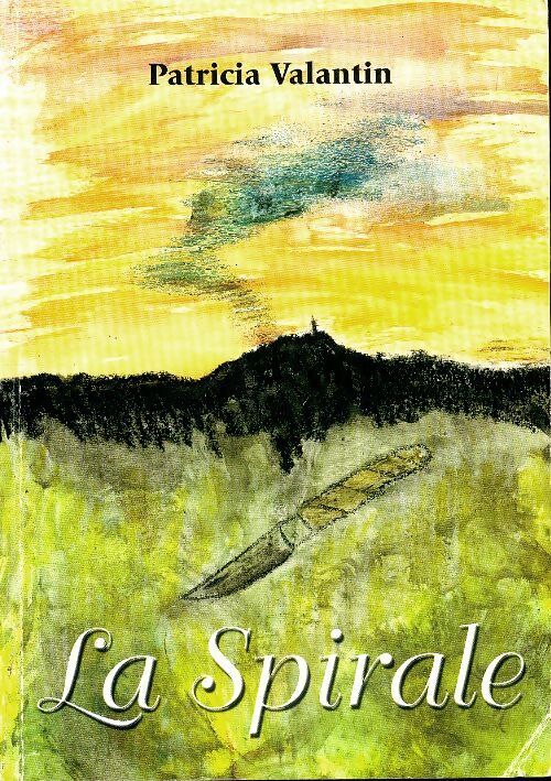 La spirale - Patricia Valantin - Livre