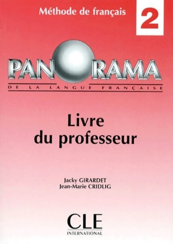 Panorama de la languie française Tome II : Livre du professeur - Jacky Girardet - Livre