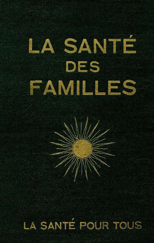 La santé des familles - Collectif - Livre