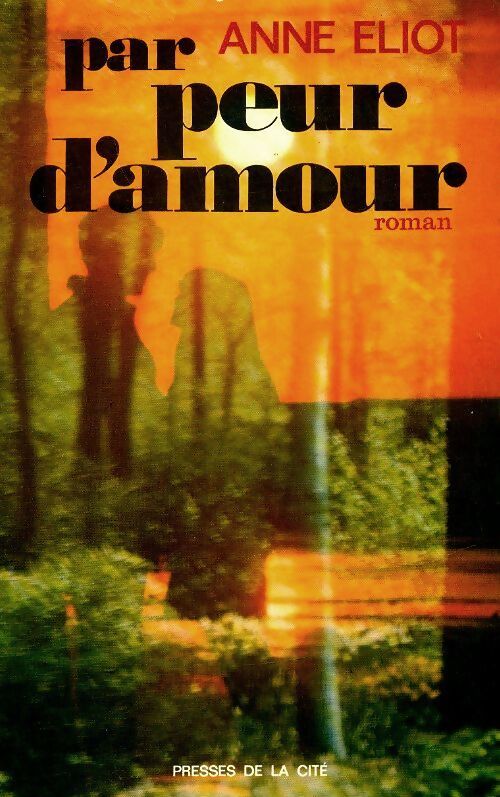 Par peur d'amour - Anne Eliot - Livre