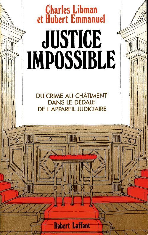 Justice impossible - Charles Libman - Livre