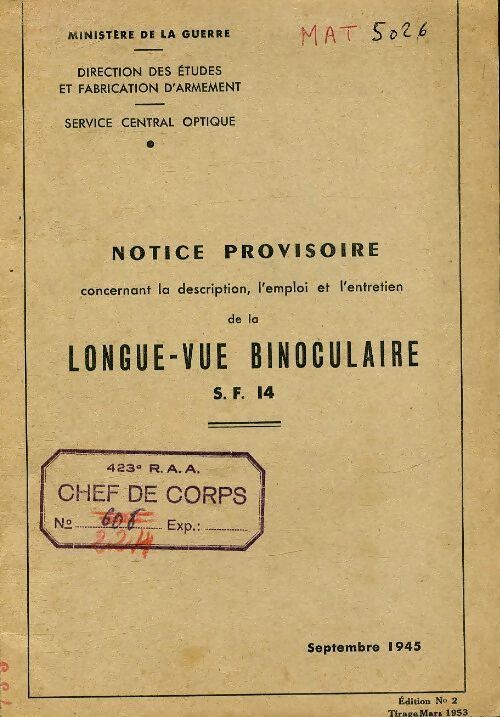 Notice provisoire concernant la description, l'emploi et l'entretien de la longue vue binoculaire - Collectif - Livre