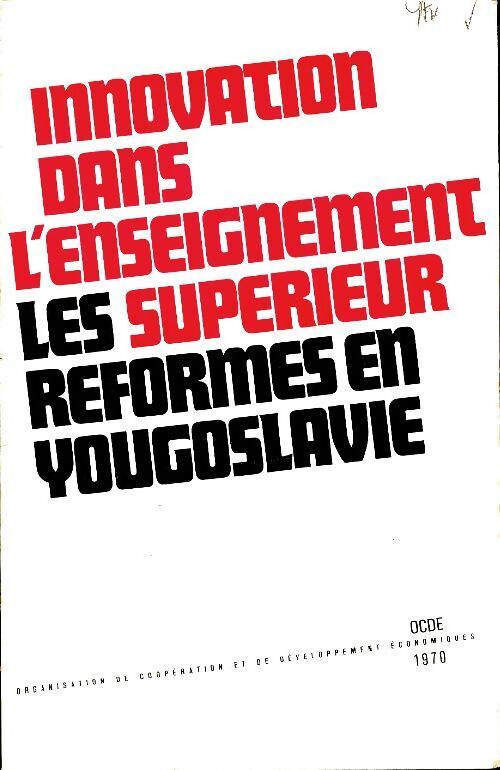 Innovation dans l'enseignement supérieur : Les réformes en Yougoslavie - Collectif - Livre