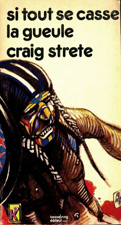 Si tout se casse la gueule - Craig Strete - Livre