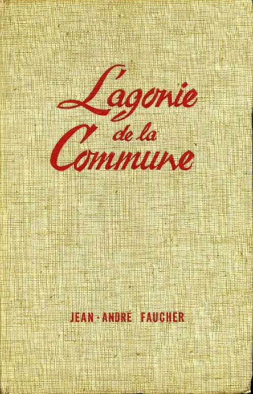 L'agonie de la commune Tome III - Jean-André Faucher - Livre