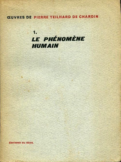Oeuvres Tome I : Le phénomène humain - Pierre Teilhard de Chardin - Livre