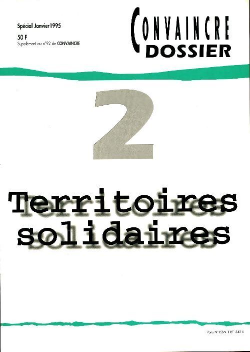 Dossier convaincre : Territoire solidaires - Collectif - Livre
