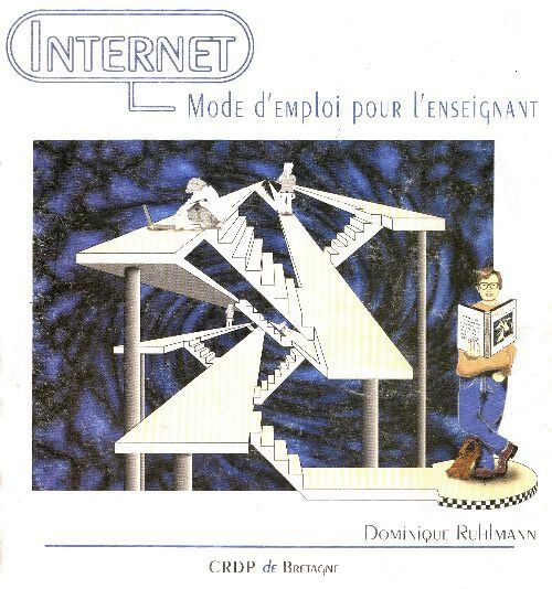 Internet . Mode d'emploi pour l'enseignant - Collectif - Livre