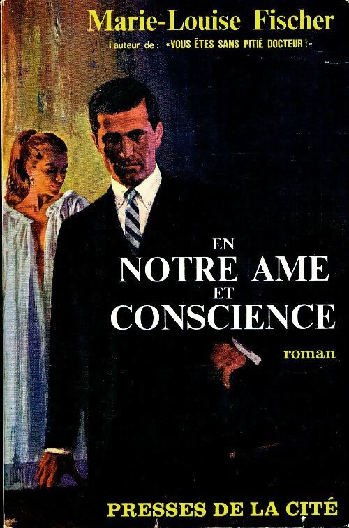 En notre âme et conscience - Marie-Louise Fischer - Livre