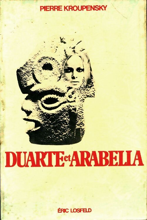 Duarte et Arabella - Pierre Kroupensky - Livre