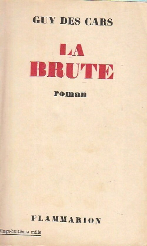 La brute - Guy Des Cars - Livre