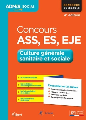 Concours ASS, ES, EJE . Culture générale sanitaire et sociale - Laurence Rambour - Livre