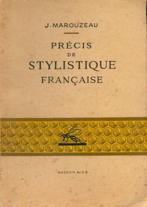 Précis de stylistique française - Jules Marouzeau - Livre