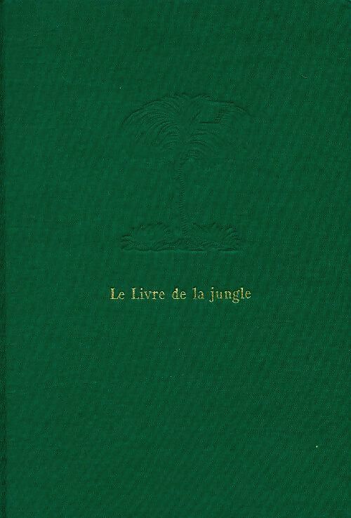 Le livre de la jungle - Rudyard Kipling - Livre