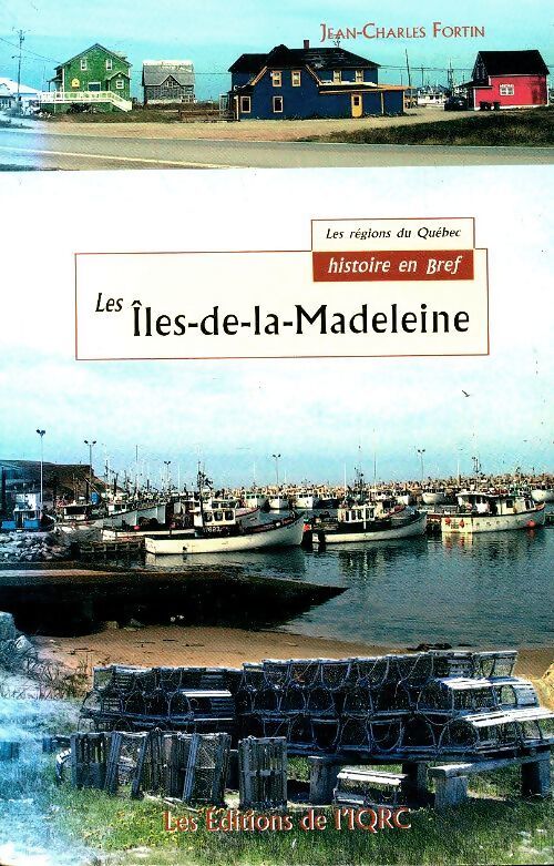 Les îles de la Madeleine - Jean-Charles Fortin - Livre