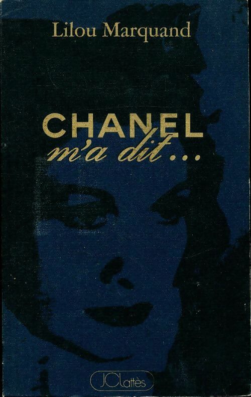 Chanel m'a dit - Lilou Marquand - Livre