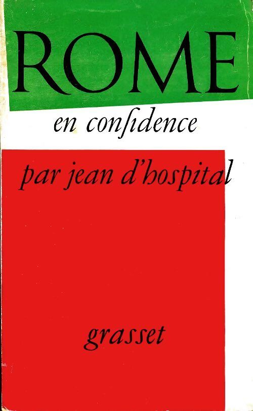 Rome en confidence - Jean D'Hospital - Livre