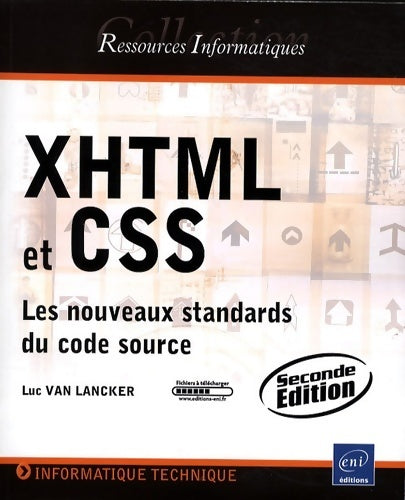 XHTML et CSS,  les nouveaux standards du code source  - Luc Van Lancker - Livre