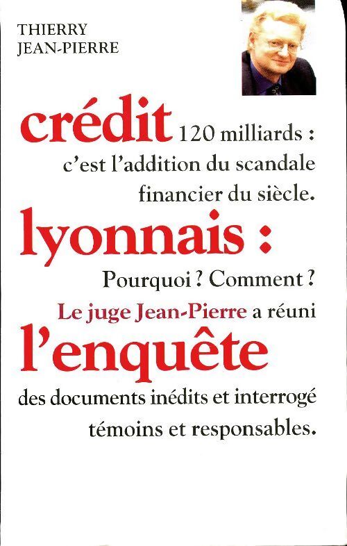Crédit Lyonnais : l'enquête - Thierry Jean-Pierre - Livre