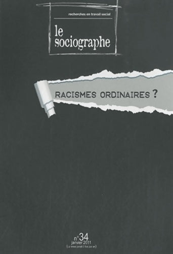 Le sociographe n°34 : Racismes ordianaires ? - Collectif - Livre