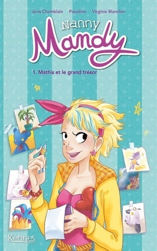 Nanny Mandy Tome I : Mathis et le grand trésor - Joris Chamblain - Livre