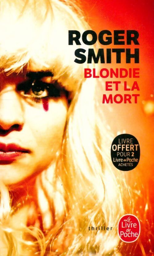 Blondie et la mort - Roger Smith - Livre