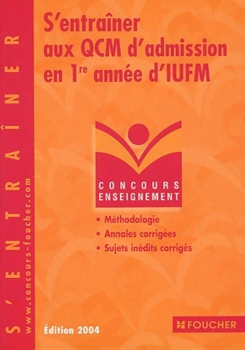 S'entraîner aux QCM d'admission en 1ère année d'IUFM - Thierry Marquetty - Livre