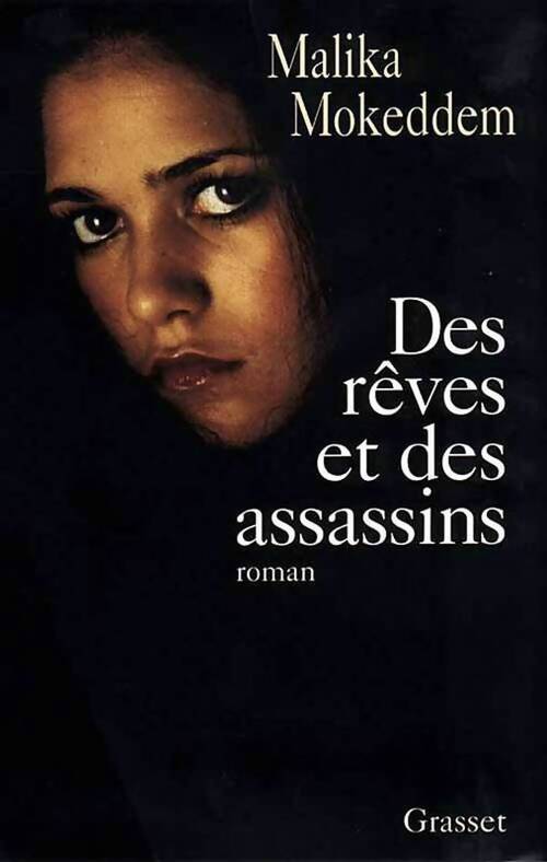 Des rêves et des assassins - Malika Mokeddem - Livre