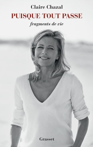 Puisque tout passe - Claire Chazal - Livre