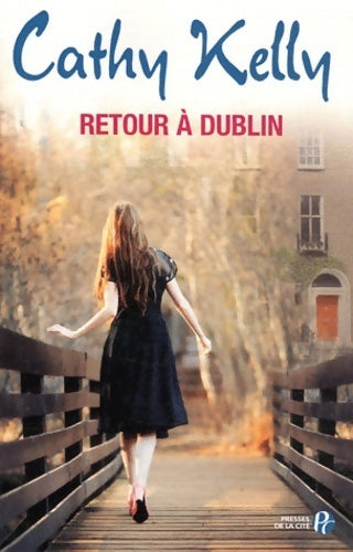 Retour à Dublin - Cathy Kelly - Livre