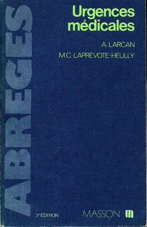 Urgences médicales - Alain Larcan - Livre