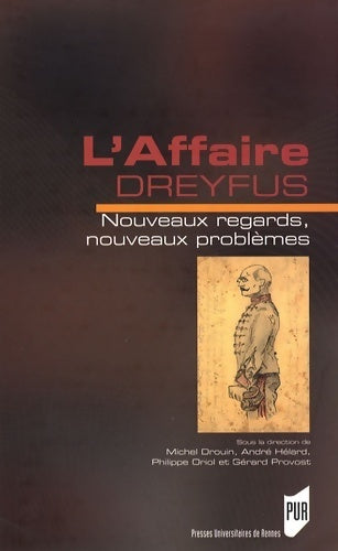 L'affaire Dreyfus : Nouveaux regards nouveaux problèmes - Gérard Provost - Livre