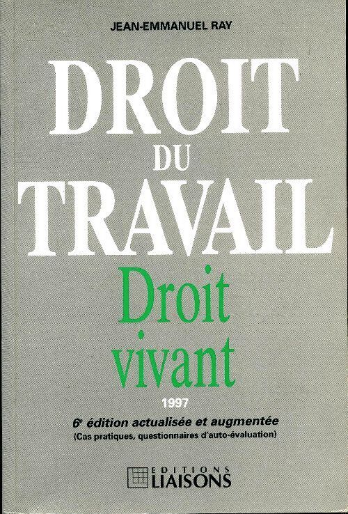 Droit du travail 1997 - Jean-Emmanuel Ray - Livre