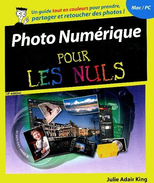 Photo numérique pour les nuls - Julie Adair King, Julie Adair King - Livre