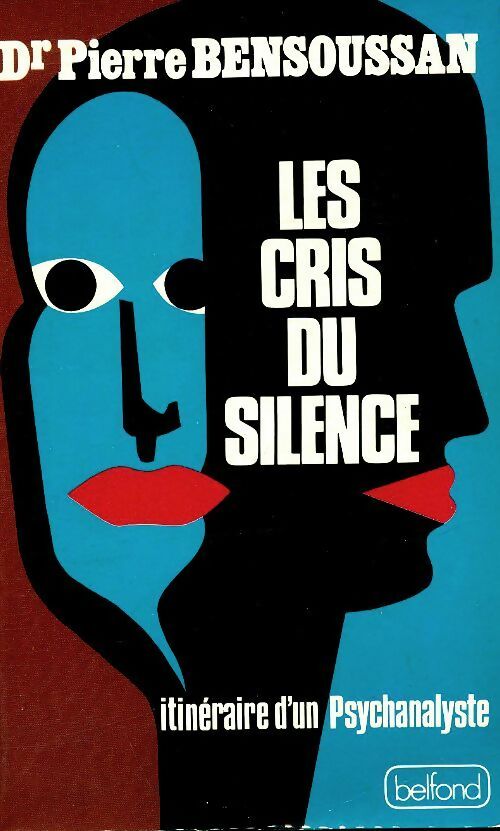 Les cris du silence - Pierre Bensoussan - Livre