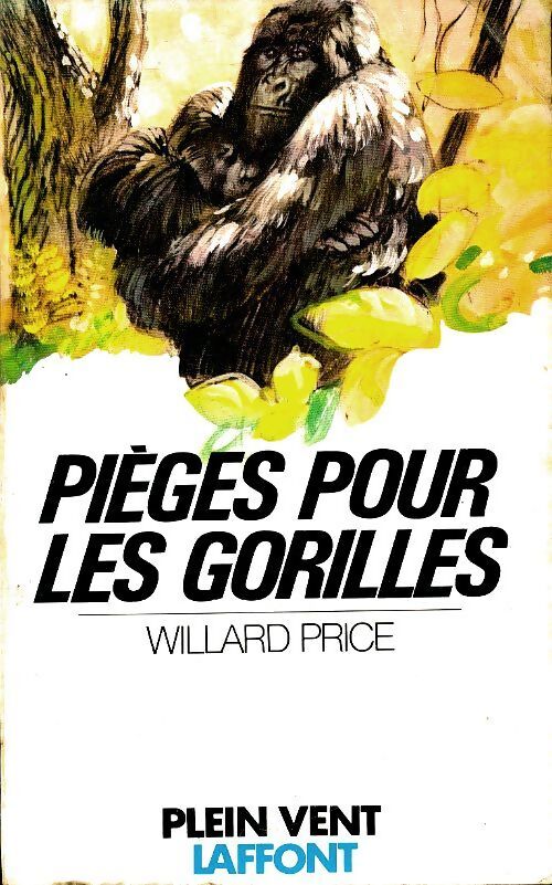 Pièges pour les gorilles - Willard Price - Livre