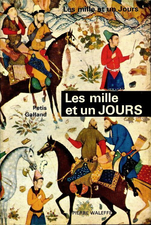 Les mille et un jours - Pétis Galland - Livre
