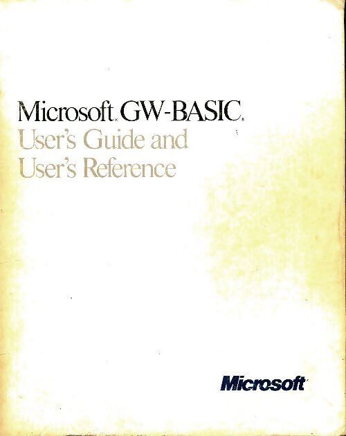 Microsoft GW-Basic. User's guide - Collectif - Livre