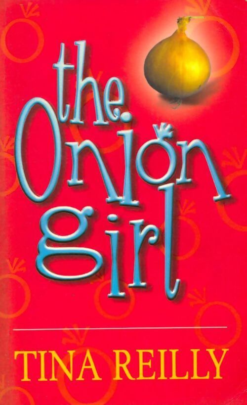 Onion girl the - Tina Reilly - Livre