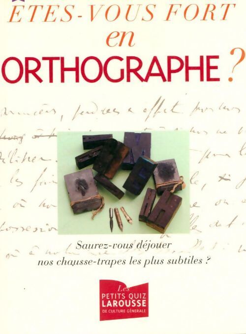 Êtes-vous fort en orthographe ? - Daniel Berlion - Livre