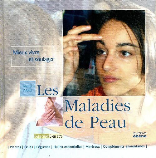Les maladies de peau - Michel Viard - Livre