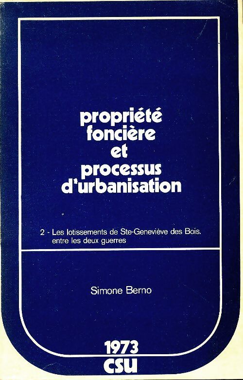 Propriété foncière et processus d'urbanisation Tome II - Simone Berno - Livre