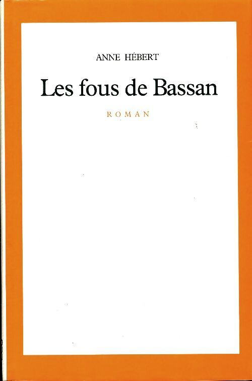 Les Fous de Bassan - Anne Hébert - Livre